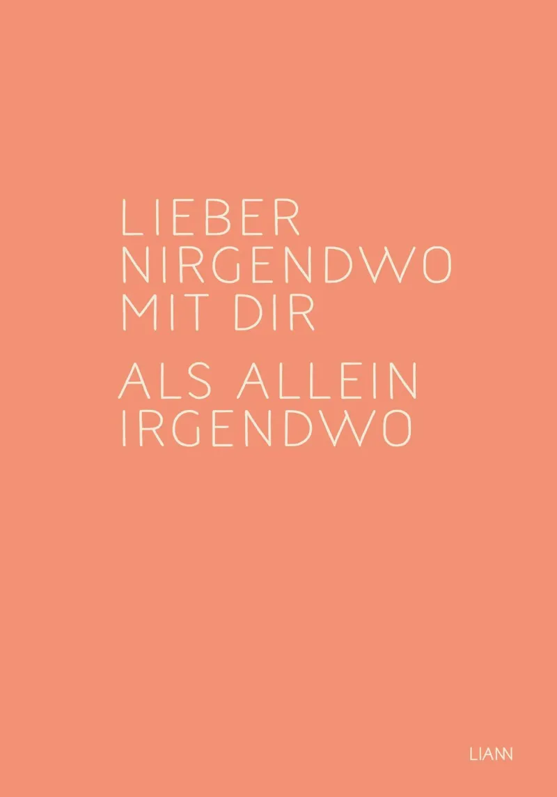 ›Lieber nirgendwo mit Dir, als...‹ poster da lazydaypaper